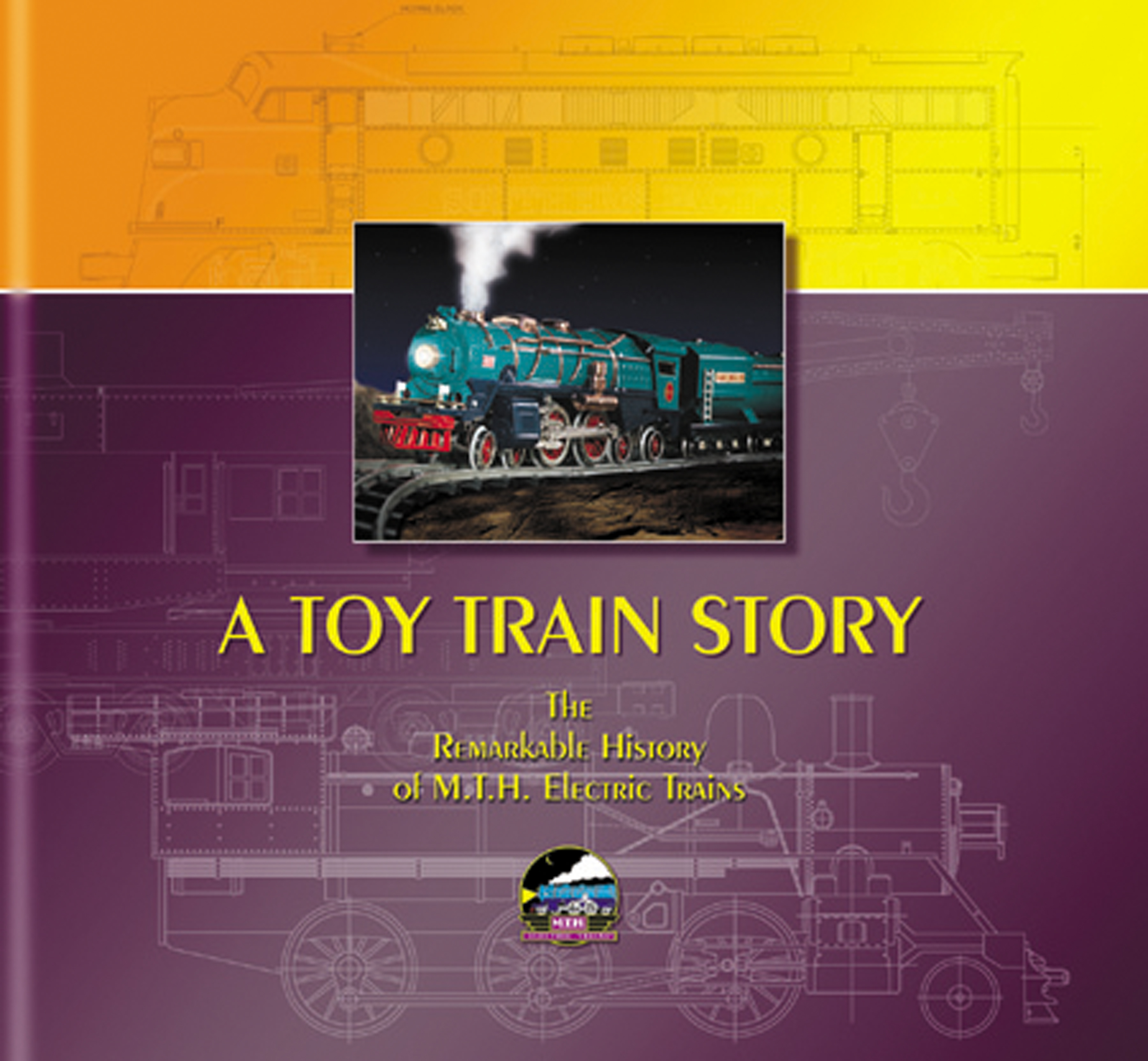 A Toy Train Story: The Remarkable History of MTH Electric Trains image